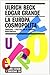 La Europa cosmopolita: Sociedad y política en la segunda modernidad (Spanish Edition)