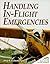 Handling In-Flight Emergencies (Practical Flying Series)