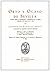 Orto y Ocaso de Sevilla. Estudio sobre la prosperidad y decadencia de la ciudad durante los siglos XVI y XVII