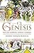 GENESIS, EL: LA VERDADERA HISTORIA (Spanish Edition)