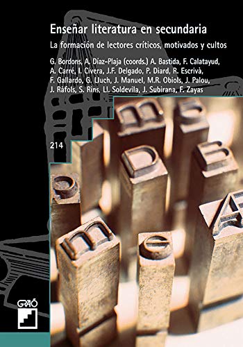 Enseñar literatura en secundaria: La formación de lectores críticos, motivados y cultos (Didáctica de la lengua y de la literatura) (Spanish Edition)