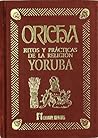Oricha Ritos y Pr...