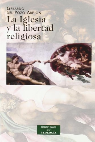 La Iglesia y la libertad religiosa (Paperback)