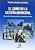 El libro de la gestión municipal by Pedro Asencio Romero
