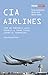 CIA Airlines: Cómo un periódico de provincias desveló la trama ilegal contra el terrorismo (Spanish Edition)