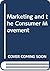 Marketing and the Consumer Movement by Jeremy Mitchell