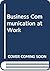 Business Communication at Work