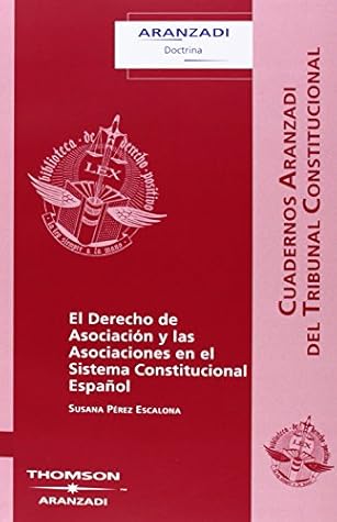 El Derecho de Asociación y las Asociaciones en el Sistema Constitucional Español