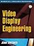 Video Display Engineering