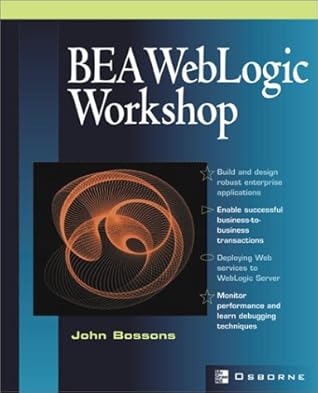 BEA WebLogic Workshop: Building Rich J2EE Web Services