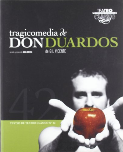 Tragicomedia de Don Duardos. (Spanish Edition)