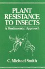 Plant Resistance to Insects: A Fundamental Approach