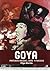 Goya. pinturas negras. arte y psicosis (Spanish Edition)
