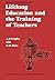 Lifelong Education and the Training of Teachers: Developing a Curriculum for Teacher Education on the Basis of the Principles of Lifelong Education