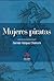 Mujeres Piratas by Germán Vázquez Chamorro