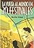 La Vuelta Al Mundo En 20 Festivales/ Around The World In 20 Festivals (Spanish Edition)