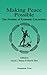 Making Peace Possible by Lloyd J. Dumas