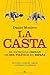La casta : el increíble cho...