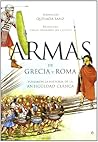Armas de Grecia y Roma: forjaron la historia de la Antigüedad clásica