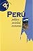 Guía de Perú. Política, Sociedad, Economía
