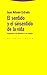 El sentido y el sinsentido de la vida: Preguntas a la filosofía y a la religión (Estructuras y Procesos. Religión) (Spanish Edition)