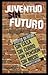 JUVENTUD SIN FUTURO