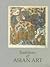 Traditions of Asian Art: Tr...