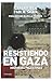Resistiendo en Gaza: Historias palestinas