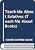 Teach Me About Relatives (Teach Me About Books)