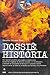 Dossie Historia by Moraes Neto
