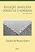 Educacao Brasileira: Consertos E Remendos (Portuguese Edition)
