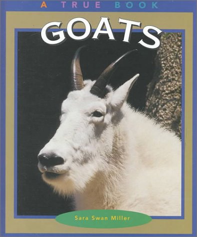 Goats (True Books: Animals)