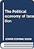 The Political economy of ta...