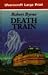 Death Train (U) (Ulverscroft Large Print Series)