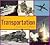 Transportation: From Cars to Planes (You Are There)
