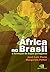 África no Brasil: a formação da língua portuguesa (Portuguese Edition)
