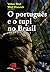 O Portugues E O Tupi No Brasil