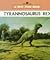 Tyrannosaurus Rex (New True Books)