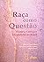 Raca Como Questao by Marcos Chor Maio