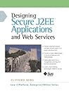 Designing Secure J2Ee Applications and Web Services Designing Secure J2Ee Applications and Web Services
