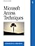 Microsoft Access Techniques by Charles E.  Brown