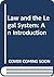 Law and the Legal System: An Introduction