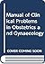 Manual of Clinical Problems in Obstetrics and Gynaecology