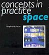 Space: People and Places (Concepts in Practice)
