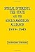 Special Interests, the State and the Anglo-American Alliance,... by Inderjeet Parmar