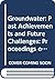 Groundwater Past Achievements & Future by International Association o...