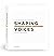 Shaping Voices: Talking and Thinking About Graphic Design - A Shapeshifter's Anthology