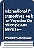 International Perspectives on the Yugoslav Conflict (St Antony's Series)