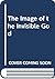 Image of the Invisible God