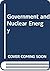 Government and Nuclear Energy